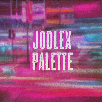 Palette by JODLEX