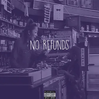 No Refunds by Ewan Lindo