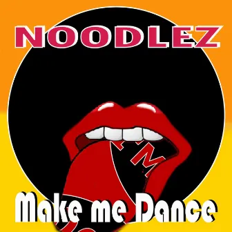 Make Me Dance by Noodlez