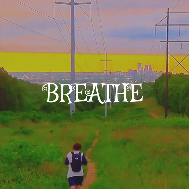 BREATHE