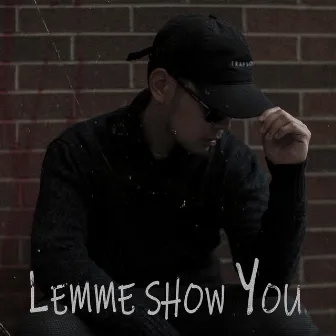 Lemme Show You by Lawrence Gabriel