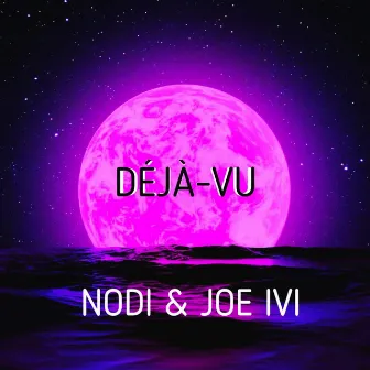 Déjà-vu by JOE IVI