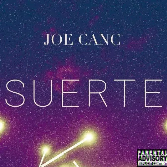 Suerte by Joe Canc