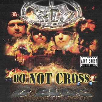 Do Not Cross by D Bloc