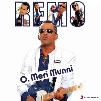 O Meri Munni by Remo Fernandes