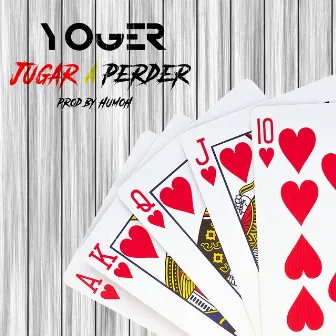 Jugar a Perder by Yoger