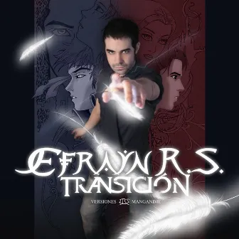 Transición (Versiones de Manganime en Español) by Efrayn R.S.