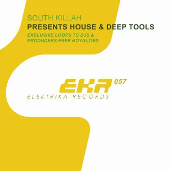 House & Deep Tools by South Killah