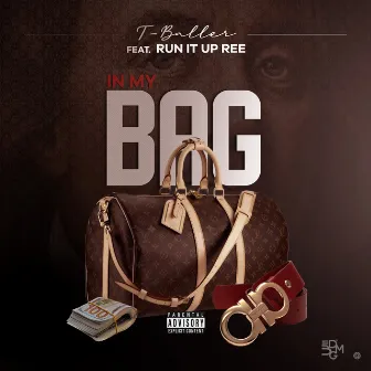 In My Bag by T-Baller