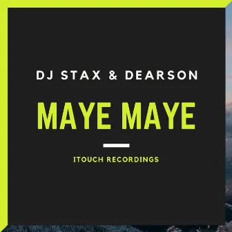 Maye Maye by DJ Stax