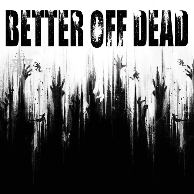 Better Off Dead