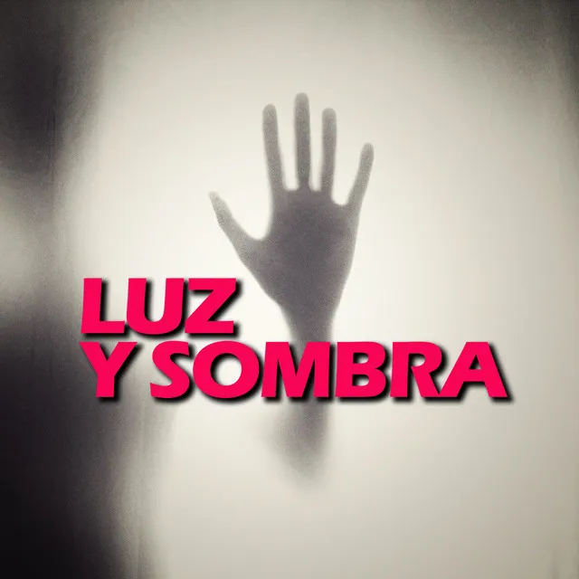 Luz y Sombra - Sencillo