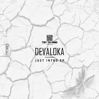 Just Intro EP by Devaloka