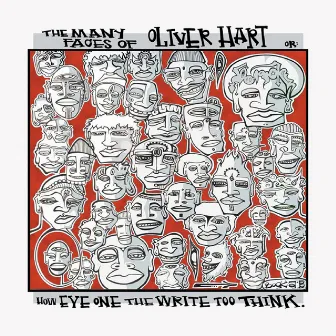 The Many Faces of Oliver Hart or: How Eye One The Write Too Think by Eyedea