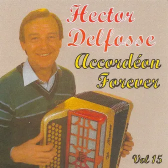 Accordéon Forever Volume 15 by Hector Delfosse