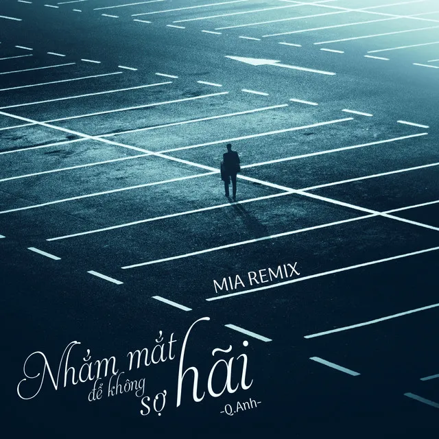 Nhắm Mắt Để Không Sợ Hãi (MIA Remix)