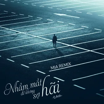 Nhắm Mắt Để Không Sợ Hãi (MIA Remix) by MIA