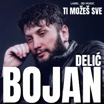 Ti mozes sve by Bojan Delic