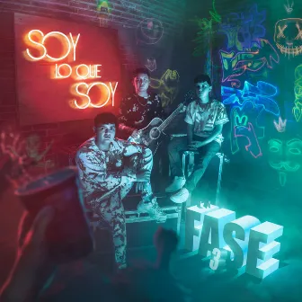 Soy Lo Que Soy by La Fase 3