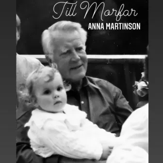 Till Morfar by Anna Martinson