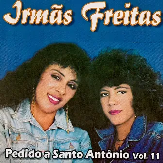 Pedido a Santo Antônio Vol. 11 by Irmãs Freitas