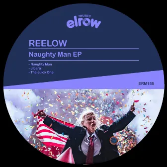 Naughty Man EP by Reelow