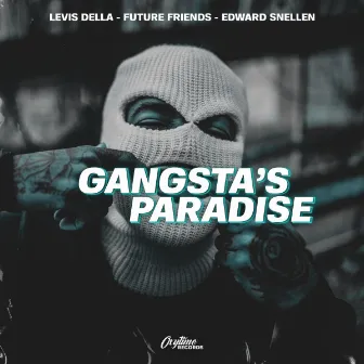 Gangsta's Paradise by Edward Snellen