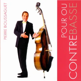 Pour ou contrebasse by Pierre Boussaguet