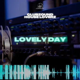 Lovely Day by Clubzound