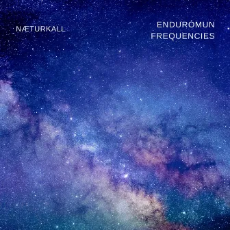 Endurómun Frequencies by Næturkall