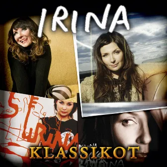 Irina Klassikot by Irina