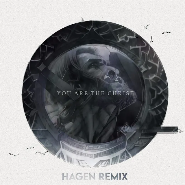 You Are the Christ - Hagen Remix