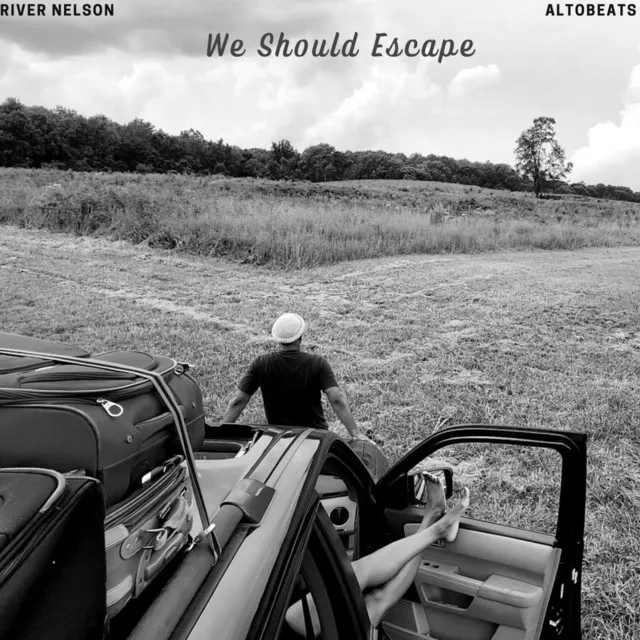 We Should Escape