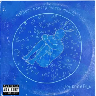 Where Poetry Meets Music by Journee Blu