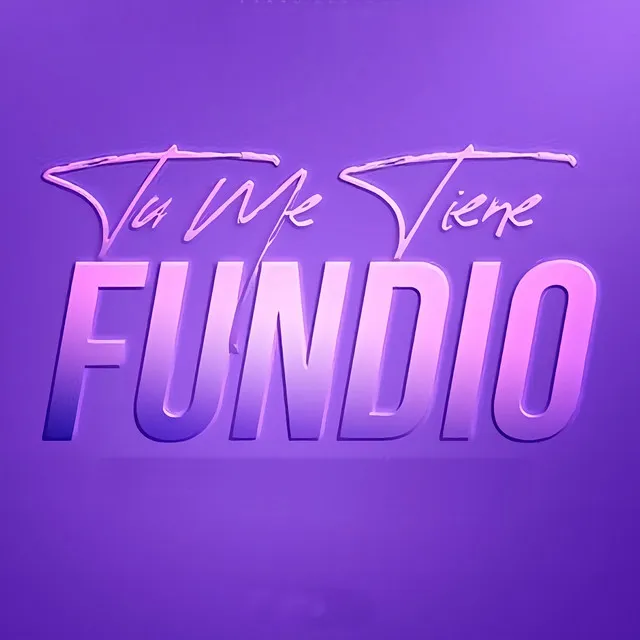 Tu Me Tiene Fundio - Remix