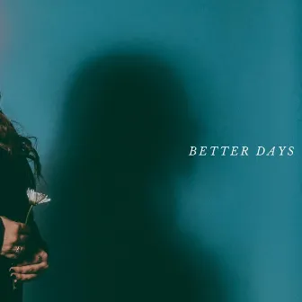 Better Days by Anna Volpe