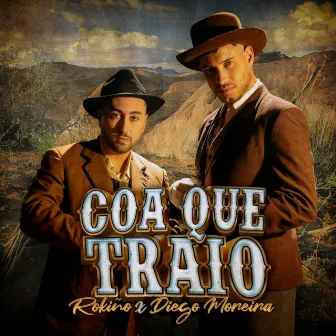 Coa Que Traio by Rokiño