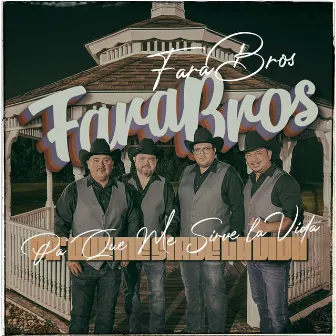 Pa' Que Me Sirve la Vida by Fara Bros