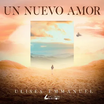 Un Nuevo Amor by ulises emmanuel