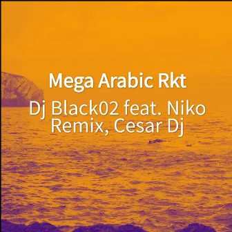 Mega Arabic Rkt by DJ Black02