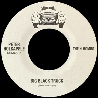 Big Black Truck by Peter Holsapple