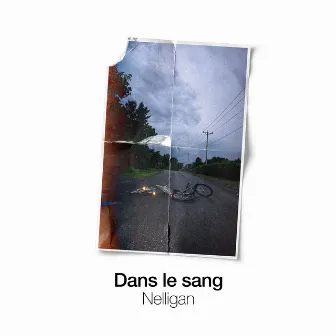 Dans le sang by Nelligan