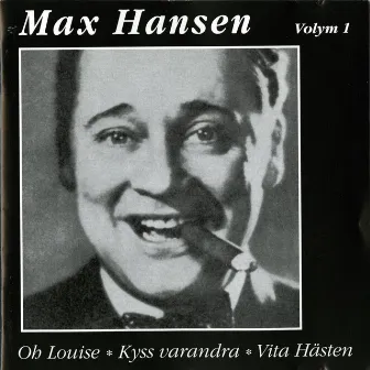 Max Hansen, Vol. 1 (1932-1955) by Max Hansen