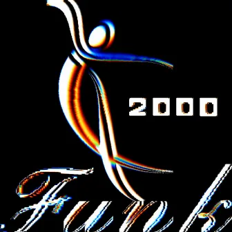 2000 by Funk Shway