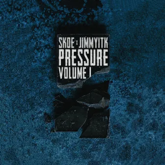 PRESSURE: VOLUME 1 by SKOE