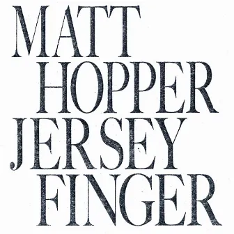 Jersey Finger by Matt Hopper