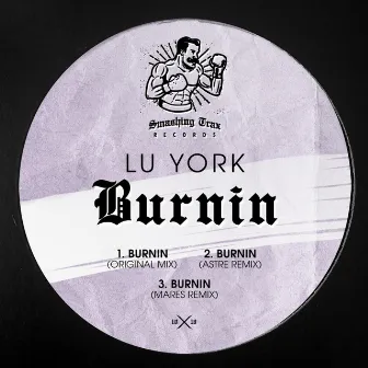 Burnin by Lu York