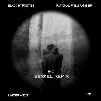 Rational Pre_Trans EP by Black Hypnotist