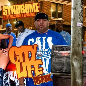 City Life Remix by Syndrome