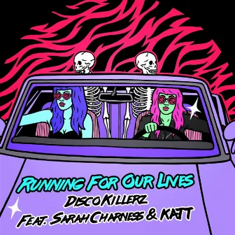 Running For Our Lives by Disco Killerz